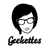Geekettes Geekettes