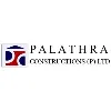 PALATHRA CONSTRUCTIONS PRIVATE LIMITED PALATHRA CONSTRUCTIONS PRIVATE LIMITED