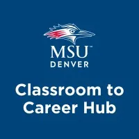 MSU Denver Classroom to Career Hub