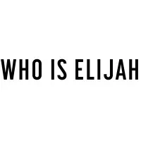 WHO IS ELIJAH
