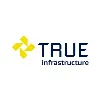 TRUE Infrastructure TRUE Infrastructure