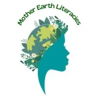 Mother Earth Literacies, LLC Mother Earth Literacies, LLC