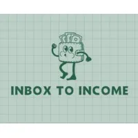Inbox to Income Inbox to Income