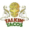Talkin' Tacos Talkin' Tacos
