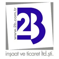 2B İnşaat ve Ticaret Ltd. Şti.