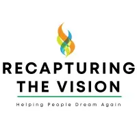 Recapturing The Vision Recapturing The Vision