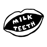 Milk Teeth