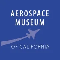 Aerospace Museum of California Aerospace Museum of California