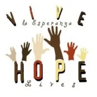 HOPE LIVES - VIVE LA ESPERANZA
