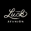 Luck Reunion Luck Reunion