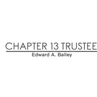 Chapter 13 Trustee, Edward A. Bailey