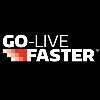 Go-Live Faster Go-Live Faster