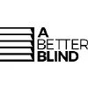 A Better Blind Inc. A Better Blind Inc.