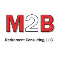 M2B  Retirement Consulting, LLC