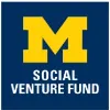 University of Michigan Ross Social Venture Fund University of Michigan Ross Social Venture Fund