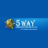 5 way logistics solutions india pvt ltd