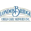 LONDON BRIDGE CHILD CARE CENTER INC LONDON BRIDGE CHILD CARE CENTER INC