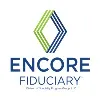 Encore Fiduciary Encore Fiduciary