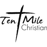 TEN MILE CHRISTIAN CHURCH