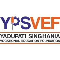 YPSVEF - Yadupati Singhania Vocational Education Foundation