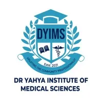 DYIMS- Dr Yahya Institute of Medical Sciences DYIMS- Dr Yahya Institute of Medical Sciences