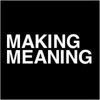 Making Meaning Making Meaning