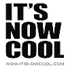 It's Now Cool It's Now Cool