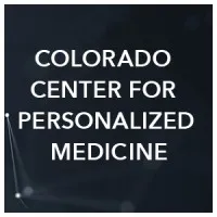 Colorado Center for Personalized Medicine