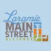 Laramie Main Street Alliance Laramie Main Street Alliance