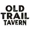 Old Trail Tavern Old Trail Tavern