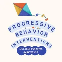 PROGRESSIVE BEHAVIOR INTERVENTIONS LICENSED BEHAVIOR ANALYST P C