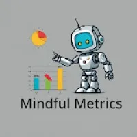 Mindful Metrics Mindful Metrics