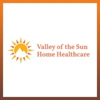 Valley of the Sun Home Healthcare LLC Valley of the Sun Home Healthcare LLC