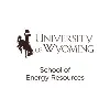 University of Wyoming School of Energy Resources University of Wyoming School of Energy Resources