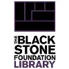 The Blackstone Foundation Library The Blackstone Foundation Library
