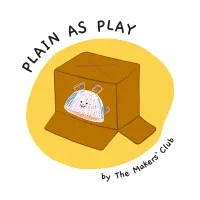 Plain as Play by The Makers' Club
