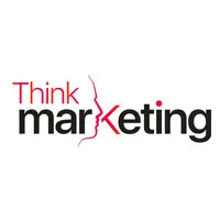 Think Marketing Magazine Think Marketing Magazine