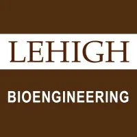 Lehigh University Bioengineering Department Lehigh University Bioengineering Department