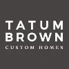 Tatum Brown Custom Homes Tatum Brown Custom Homes