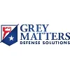 Grey Matters Defense Solutions, LLC Grey Matters Defense Solutions, LLC