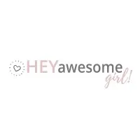 Hey Awesome Girl