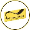 Hi Time Fliicks Hi Time Fliicks