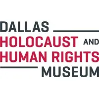 Dallas Holocaust and Human Rights Museum Dallas Holocaust and Human Rights Museum