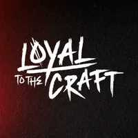 Loyal to the Craft Loyal to the Craft