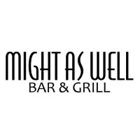 Might as Well Bar and Grill Might as Well Bar and Grill