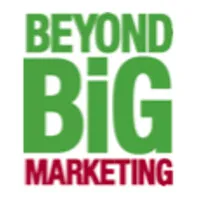 Beyond Big Marketing