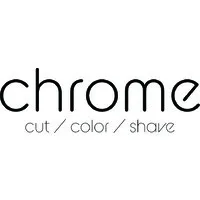 Chrome - cut / color / shave Chrome - cut / color / shave