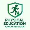 Physical Education & Active Kids Physical Education & Active Kids