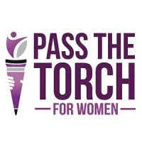 Pass the Torch for Women Foundation Pass the Torch for Women Foundation