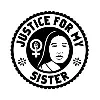 Justice for My Sister (JFMS) Justice for My Sister (JFMS)